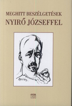 Medvigy Endre   (Szerk.) - Meghitt beszlgetsek Nyir Jzseffel