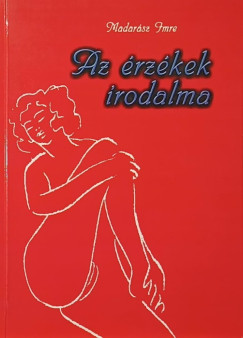 Madar�sz Imre - Az �rz�kek irodalma