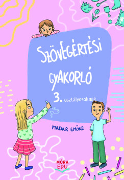 Sz�veg�rt�si gyakorl� 3. oszt�ly