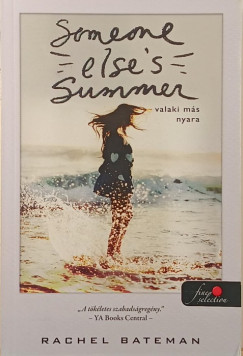 Someone Else's Summer - Valaki m�s nyara