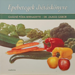 Ga�ln� P�da Bernadette - Dr. Zajk�s G�bor - Epebetegek di�t�sk�nyve