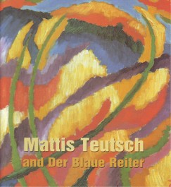 Mattis Teutsch and Der Blaue Reitter