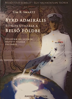 Byrd admir�lis titkos utaz�sa a Bels� F�ldbe