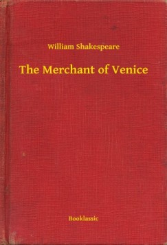 William Shakespeare - The Merchant of Venice