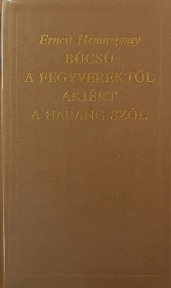 B�cs� a fegyverekt�l - Aki�rt a harang sz�l