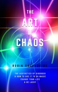 Robin Sacredfire - The Art of Chaos