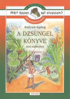 Rudyard Kipling - Szab Anna Kornlia  (sszell.) - A dzsungel knyve - Olvasmnynapl