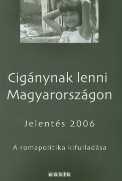 Cignynak lenni Magyarorszgon  - Jelents 2006