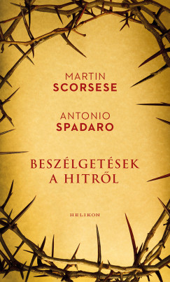 Martin Scorsese - Antonio Spadaro - Beszlgetsek a hitrl