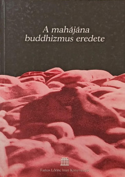 A mah�j�na buddhizmus eredete