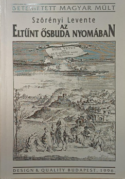 Az elt�nt �sbuda nyom�ban