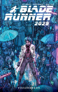 Blade Runner 2029 - 2. r�sz - Visszhangok