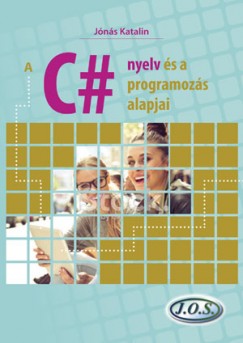 Jns Katalin - A C# nyelv s a programozs alapjai