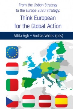From the Lisbon Strategy to the Europe 2020 Strategy: Think European for the Global Action