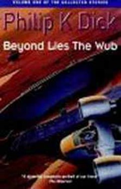 Philip K. Dick - Beyond Lies the Wub