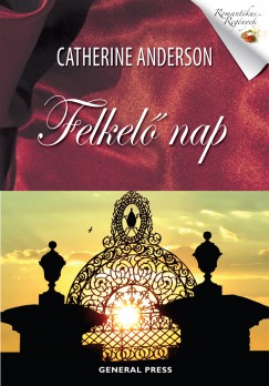 Catherine Anderson - Felkel nap