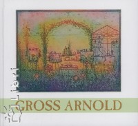 Gross Arnold - Gross Arnold
