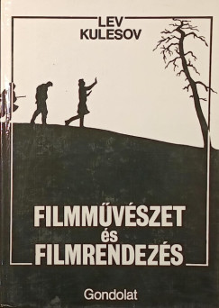 Filmm�v�szet �s filmrendez�s