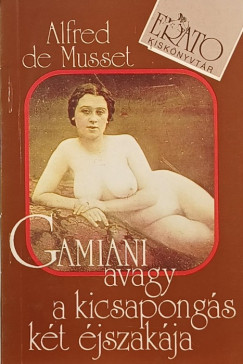 Gamiani avagy a kicsapong�s k�t �jszak�ja