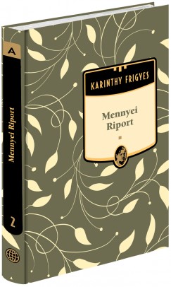 Mennyei riport - Karinthy Frigyes sorozat 2. ktet