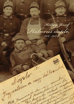 Kllay Jzsef - Hbors napl, 1916-1918
