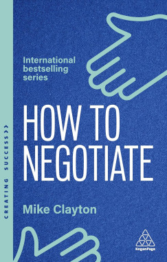 Mike Clayton - How to Negotiate