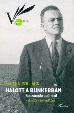 Martin Pollack - Halott a bunkerban
