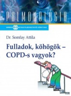 Fulladok, khgk - COPD-s vagyok?