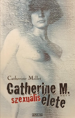Catherine M. szexu�lis �lete