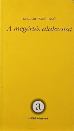 Kulcsr Szab Ern - A megrts alakzatai