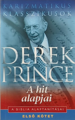 Derek Prince - A hit alapjai