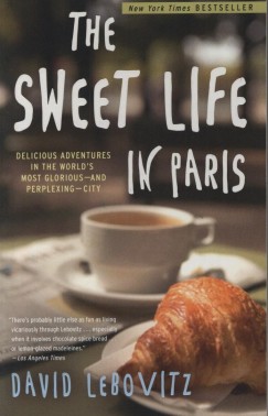 David Lebovitz - The Sweet Life in Paris