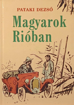 Pataki Dezs - Magyarok Riban