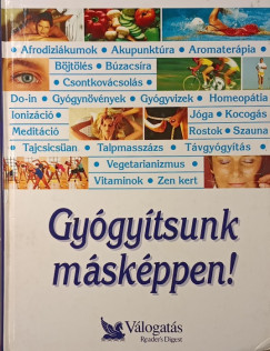 Gy�gy�tsunk m�sk�ppen!