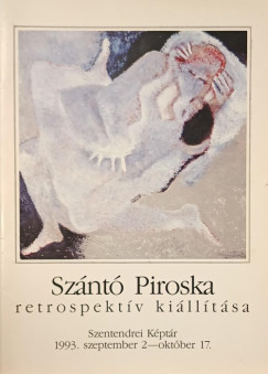 Sz�nt� Piroska retrospekt�v ki�ll�t�sa