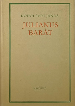 Kodolnyi Jnos - Julianus bart