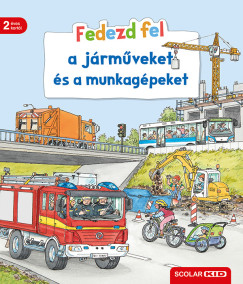 Bea Zorell - Fedezd fel a jrmveket s a munkagpeket
