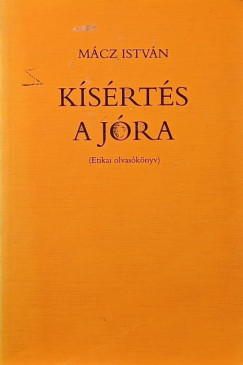 Mcz Istvn - Ksrts a jra