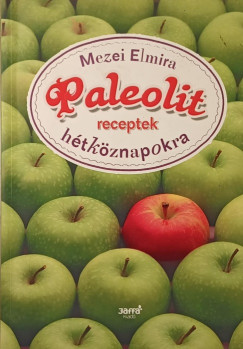 Paleolit receptek h�tk�znapokra