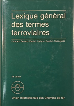 Lexique g�n�ral des termes ferroviaires