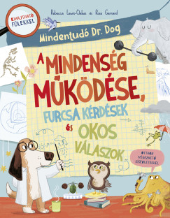 Mindent tud� dr. Dog - A Mindens�g m�k�d�se, furcsa k�rd�sek �s okos v�laszok