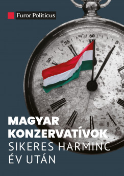 Magyar konzervatvok sikeres harminc v utn