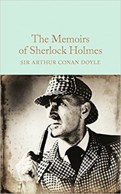 Sir Arthur Conan Doyle - The Memoirs of Sherlock Holmes