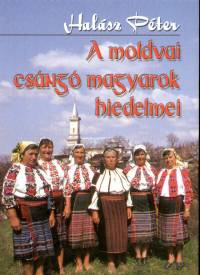 A moldvai csng magyarok hiedelmei