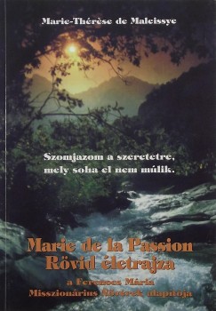 Marie de la Passion rvid letrajza