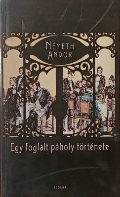 Németh Andor - Egy foglalt páholy története
