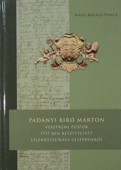 Padnyi Br Mrton Veszprmi pspk 1757-ben kszttetett lleksszersa veszprmbl