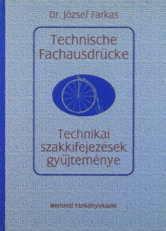 Farkas Jzsef   (Vl.) - Technikai szakkifejezsek gyjtemnye - Technische Fachausdrcke