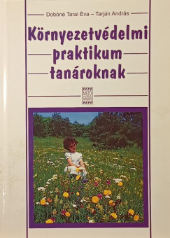 Krnyezetvdelmi praktikum tanroknak