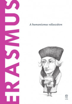 Jorge Ledo - Erasmus - A humanizmus vlaszton